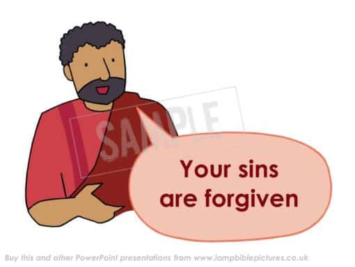 Your sins are forgiven.