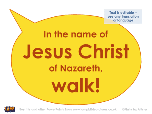 In the name of Jesus Christ of Nazareth, walk