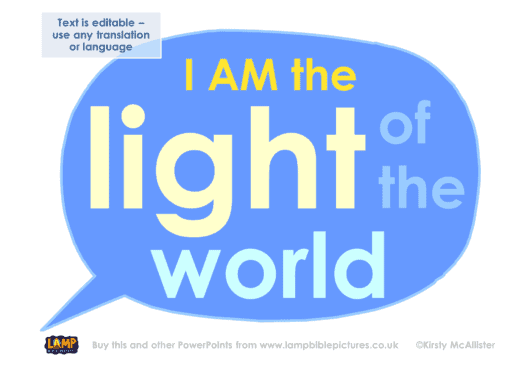 I AM the light of the world