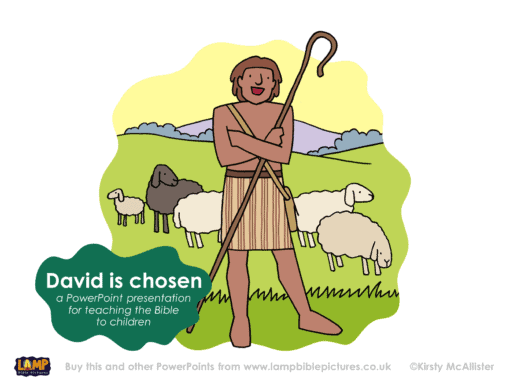 A Bible story PowerPoint presentation: David is chosen