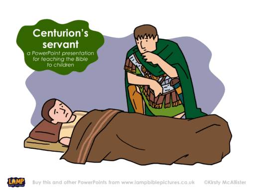 A Bible story PowerPoint presentation: The centurion's servant