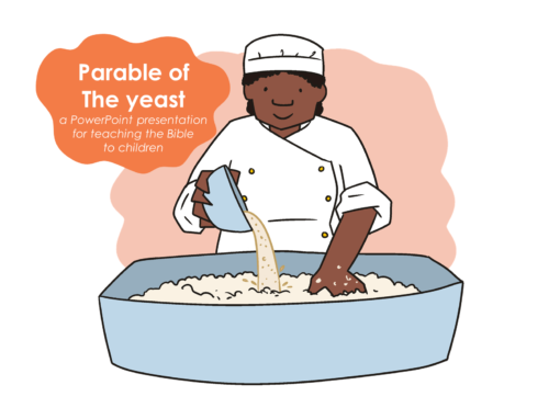 A Bible story PowerPoint presentation: Parable of the yeast